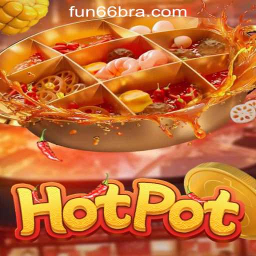 Discover the Thrills of Hotpot: The Fun66 Oficial Slots Brasil #1 Experience