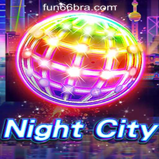 Dive into the Thrilling World of NightCity and Discover Fun66 Oficial Slots Brasil #1