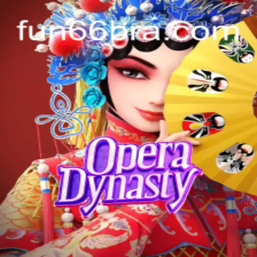 Exploring the Captivating World of OperaDynasty and Fun66 Oficial Slots Brasil #1